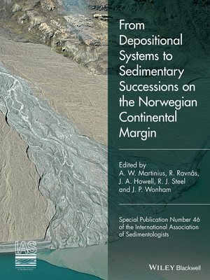 cover image of From Depositional Systems to Sedimentary Successions on the Norwegian Continental Margin (Special Publication 46 of the IAS)